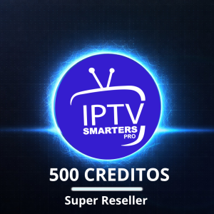 IPTV | 500 CREDITOS | SUPER RESELLER | 🚀
